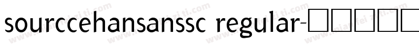 sourccehansanssc regular字体转换